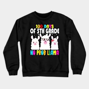 100Th Days Of 5Th Grade No Probllama Llama Teacher Crewneck Sweatshirt